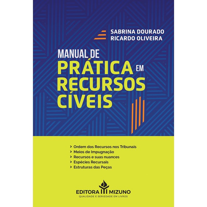 Livro - Manual de Prática em Recursos Cíveis - Oliveira, Ricardo