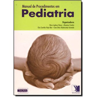 Livro - Manual de Procedimentos em Pediatria *** - Viana/contim/abe/aze