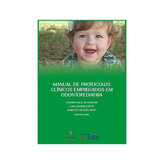 Livro - Manual De Protocolos Clinicos Empregados Em Odontopediatria - Bussadori