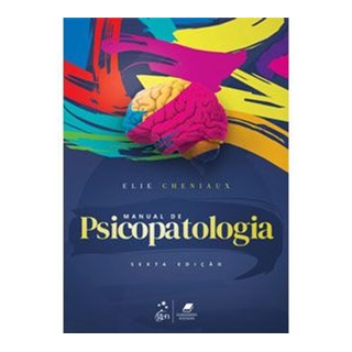 Livro Manual de Psicopatologia - Cheniaux - Guanabara