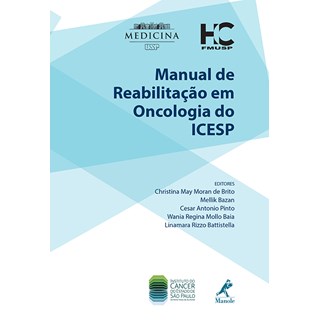 Livro Manual de Reabilitação em Oncologia do ICESP - Brito ***