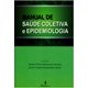 Livro Manual de Saúde Coletiva e Epidemiologia - Manso - Martinari