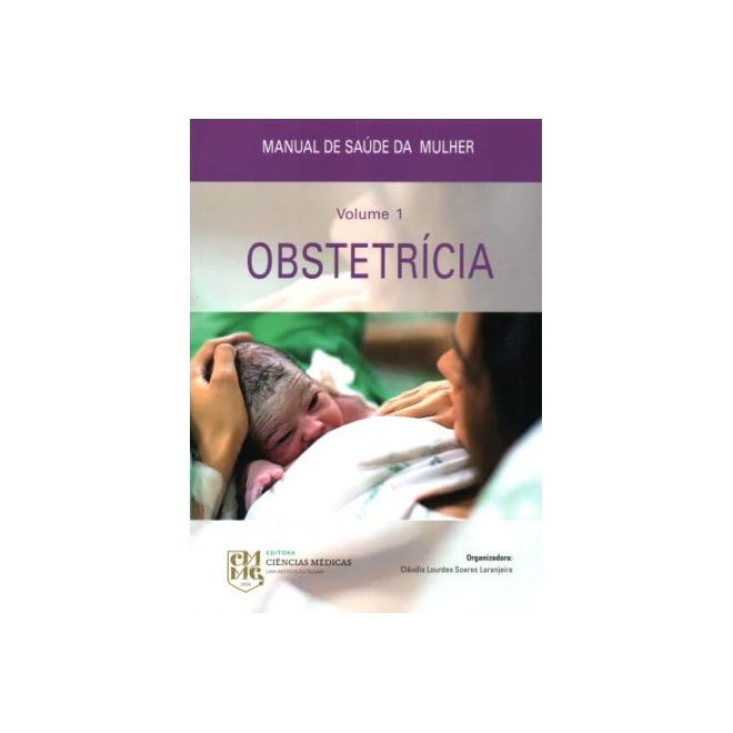 Livro - Manual de Saude da Mulher: Obstetricia Vol.1 - Laranjeira