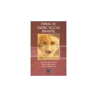 Livro - Manual de Saude Vocal Infantil - Pinho