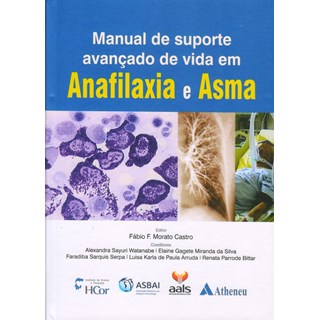 Livro - Manual de Suporte Avançado de Vida em Anafilaxia e Asma - Castro