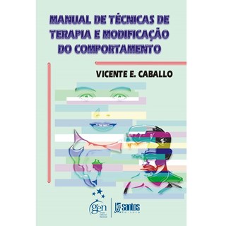 Livro - Manual de Tecnicas de Terapia e Modificacao do Comportamento - Caballo