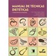 Livro - Manual de Tecnicas Dieteticas - Benetti/branco/ come