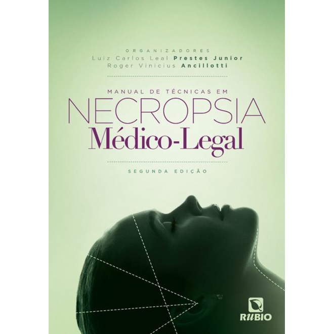 Livro Manual de Técnicas em Necropsia Médico-legal - Prestes - Rúbio