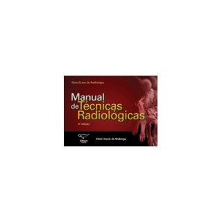 Livro - Manual de Técnicas Radiológicas - Nóbrega