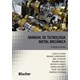 Livro - Manual de Tecnologia Metal Mecanica - Edicao Brasileira - Fischer/gomeringer/h
