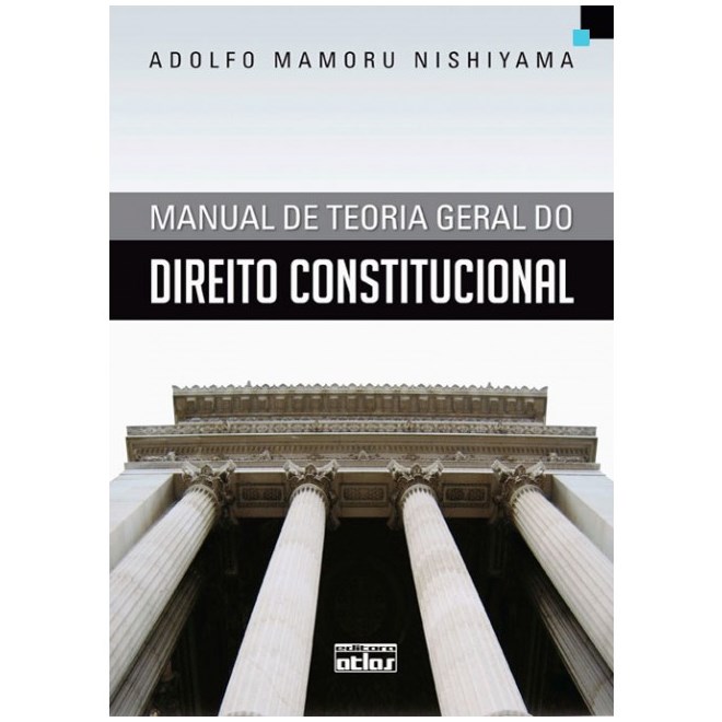 Livro - Manual de Teoria Geral do Direito Constitucional - Nishiyama