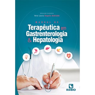 Livro Manual de Terapêutica em Gastroenterologia e Hepatologia - Andrade - Rúbio