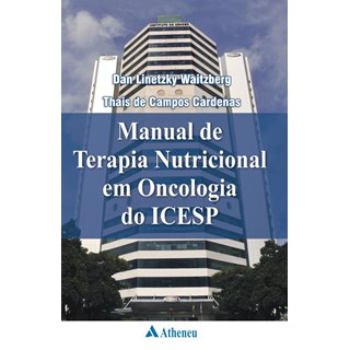 Livro - Manual de Terapia Nutricional em Oncologia do ICESP - Waitzberg