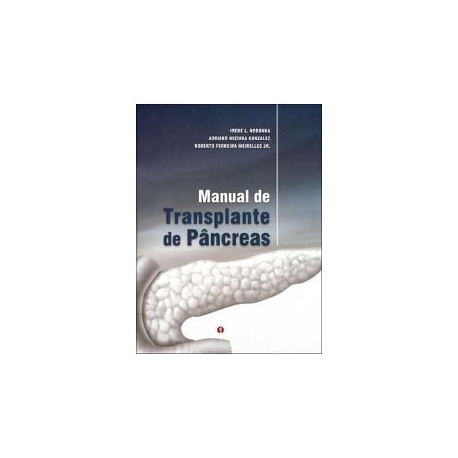 Livro - Manual de Transplante de Pancreas - Noronha /gonzalez