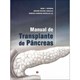 Livro - Manual de Transplante de Pancreas - Noronha /gonzalez
