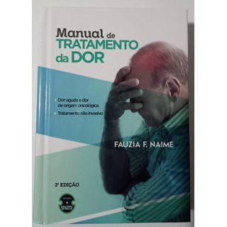 Livro - Manual de Tratamento da dor - Naime