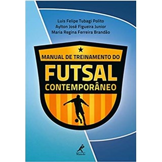 Livro - Manual de Treinamento do Futsal Contemporâneo - Polito