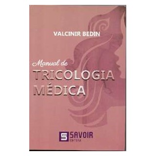 Livro - Manual de Tricologia Medica - Bedin