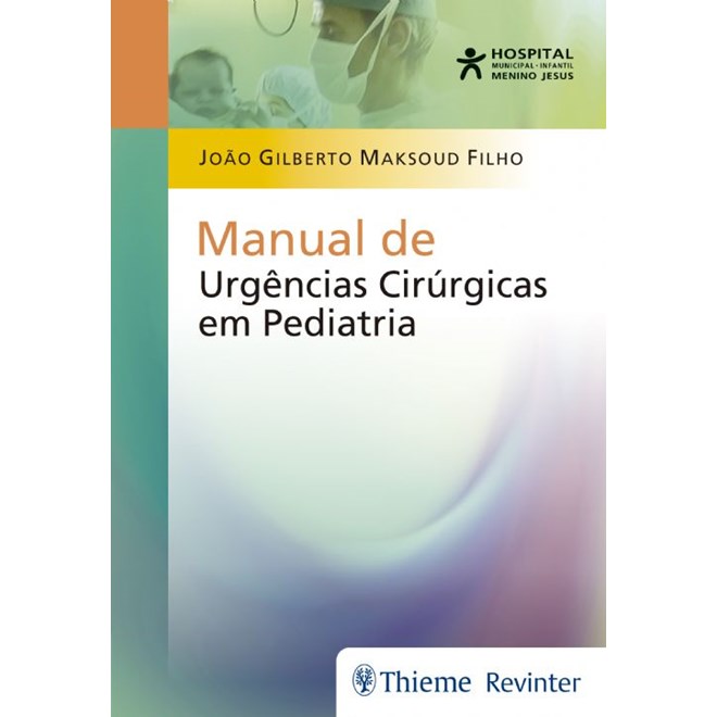 Livro - Manual de Urgencias Cirurgicas em Pediatria - Maksoud Filho