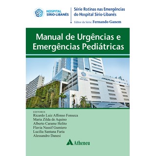 Livro Manual de Urgências e Emergências Pediátricas - Ganem - Atheneu