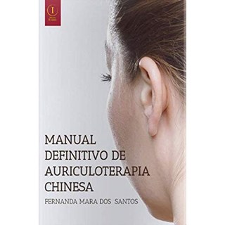 Livro Manual Definitivo de Auriculoterapia Chinesa - Santos - Inserir