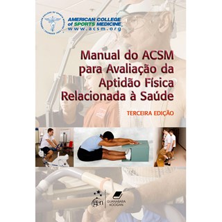 Livro - Manual do Acsm Para Avaliação da Aptidão Física Relacionada à Saúde - ACSM