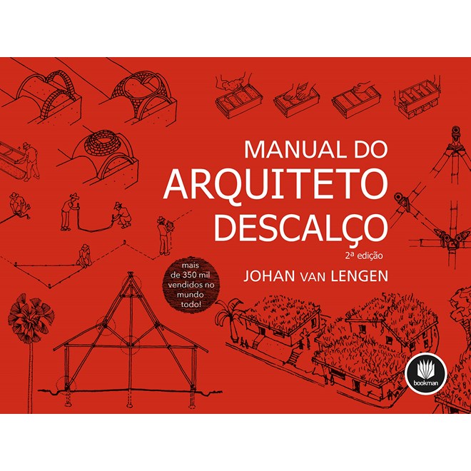 Livro Manual do Arquiteto Descalço - Lengen - Bookman