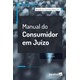 Livro - Manual do Consumidor em Juizo - Mancuso