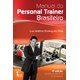 Livro - Manual do Personal Trainer Brasileiro - Domingues Filho