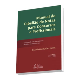 Livro - Manual do Tabelião de Notas para Concursos e Profissionais - Kollet