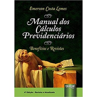 Livro - Manual dos Cálculos Previdenciários - Lemes - Juruá
