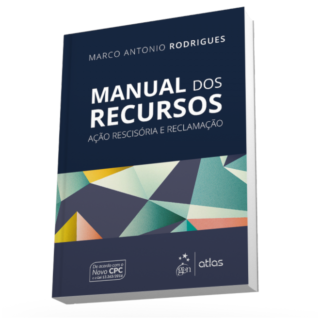 Livro Manual Dos Recursos Ação Rescisória E Reclamação Pré Venda Lançamento Previsto Para Rodrigues - 