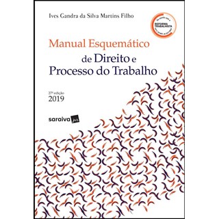 Livro - Manual Esquematizado de Direito e Processo do Trabalho - Martins Filho