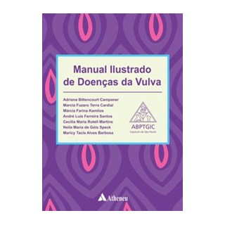 Livro - Manual Ilustrado de Doenças da Vulva - Campaner - Atheneu