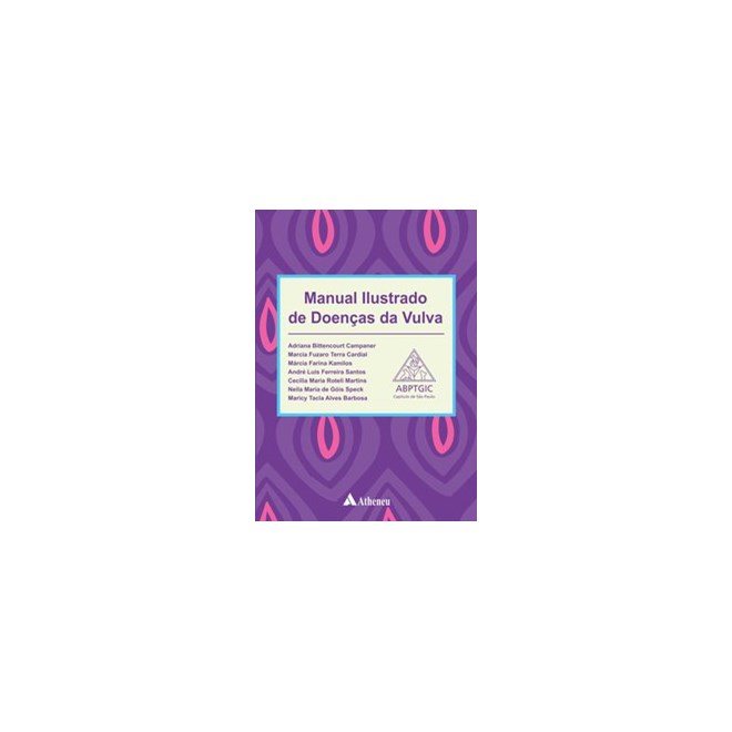 Livro - Manual Ilustrado de Doenças da Vulva - Campaner - Atheneu
