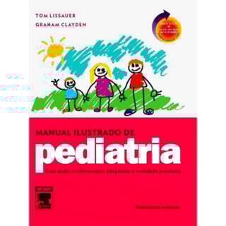 Livro - Manual Ilustrado de Pediatria - Lissauer Livro - Manual Ilustrado de Pediatria - Lissauer