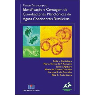 Livro - Manual Ilustrado para Identificação e Contagem de Cianobactérias Planctônicas de Águas Continentais - SantAnna