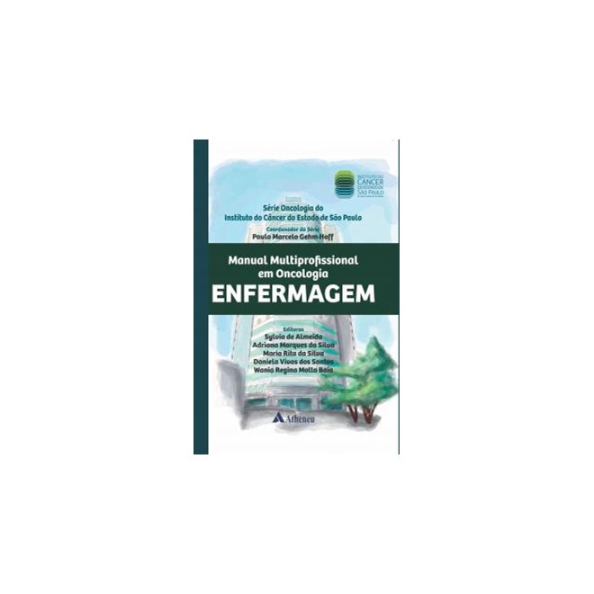 Livro - Manual Multiprofissional em Oncologia - Enfermagem - Silva - Atheneu