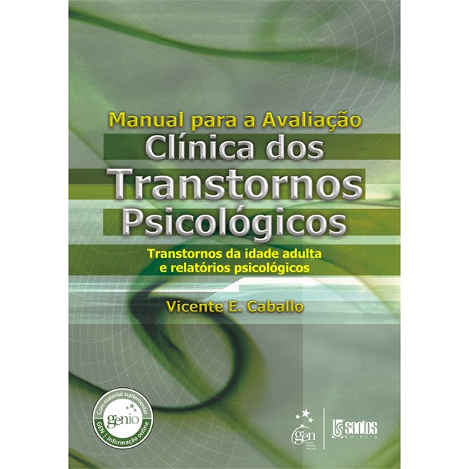 Livro - Manual para a Avaliação Clínica dos Transtornos Psicológicos - Adulto - Caballo