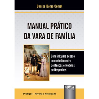 Livro - Manual Pratico da Vara de Familia - Comel