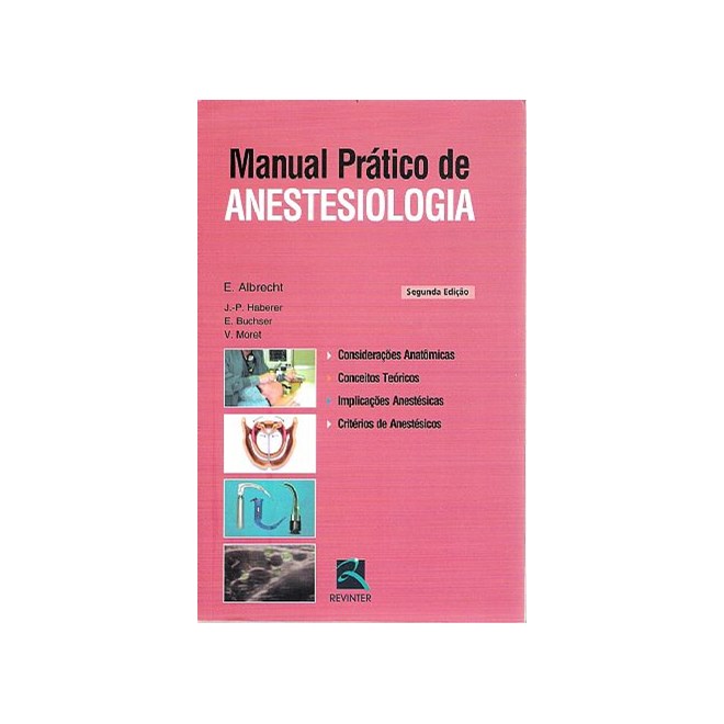 Livro - Manual Pratico de Anestesiologia - Albrecht