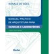 Livro - Manual Pratico de Arquitetura para Clinicas e Laboratorios - Goes