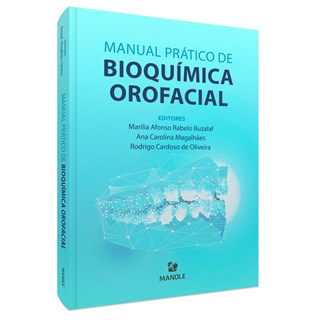 Livro Manual Prático de Bioquímica Orofacial - Buzalaf - Manole