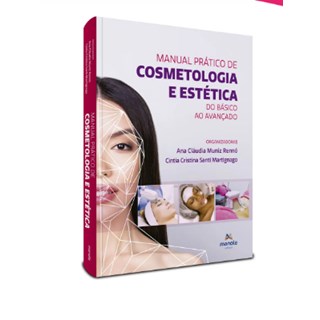 Livro - Manual Prático de Cosmetologia: do Básico ao Avançado - Renno - Manole
