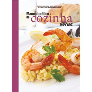 Livro - Manual Prático de Cozinha Senac - Vianna