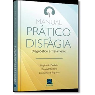 Livro - Manual Prático De Disfagia: Diagnóstico E Tratamento - Dedivitis
