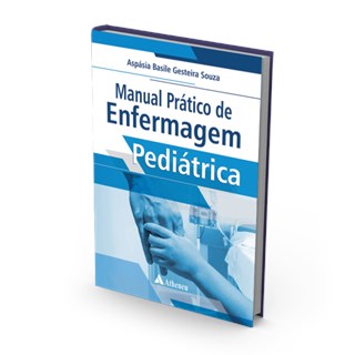 Livro Manual Prático de Enfermagem Pediátrica - Souza
