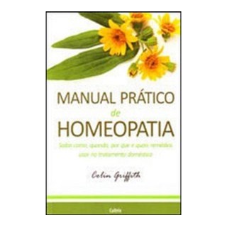 Livro - Manual Prático de Homeopatia - Griffith
