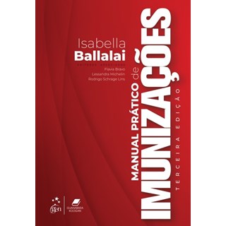 Livro - Manual Pratico de Imunizações - Ballalai