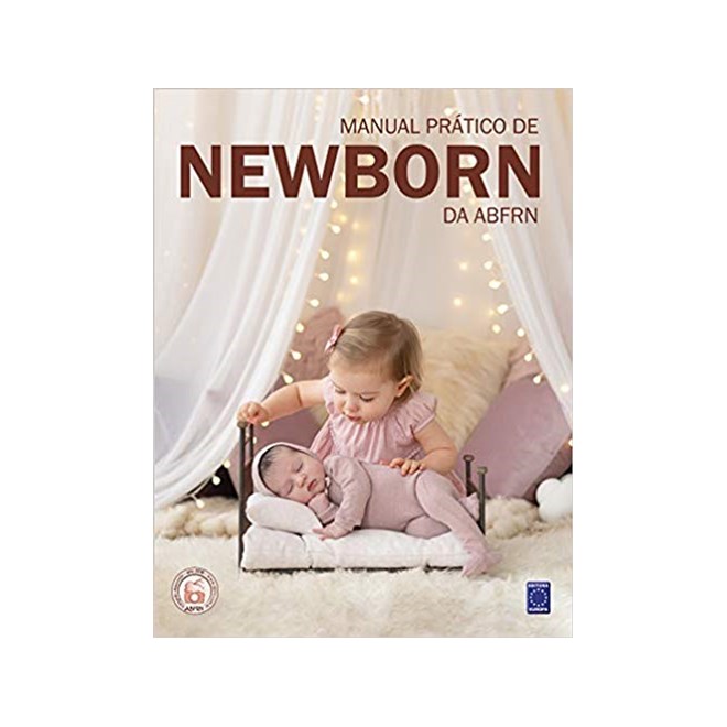 Livro - Manual Pratico de Newborn da Abfrn - Editora Europa